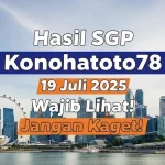 Hasil SGP Konohatoto78 19 Juli 2025 Wajib Lihat! Jangan Kaget! - angkagaib.com
