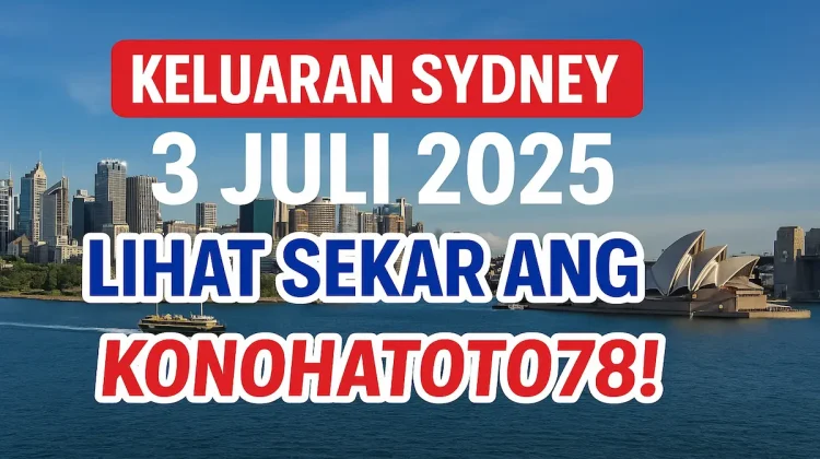 Keluaran Sydney 3 Juli 2025 Liat Sekarang di Konohatoto78! - angkagaib.com