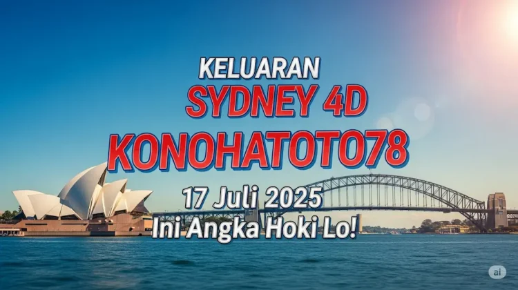 Keluaran Sydney 4D Konohatoto78 17 Juli 2025 Ini Angka Hoki Lo! - angkagaib.com