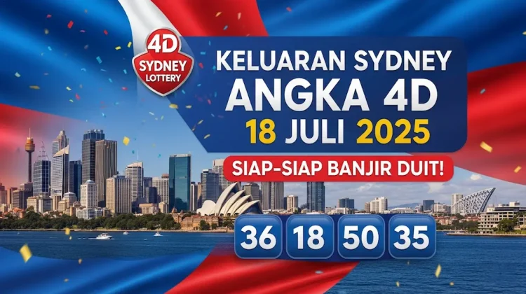 Keluaran Sydney Angka 4D 18 Juli 2025 Siap-siap Banjir Duit! - angkagaib.com