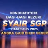 Konohatoto78 Bagi-bagi Rezeki Syair SGP 2 Agustus 2025, Angka Gaib Bikin Geger! - angkagaib.com