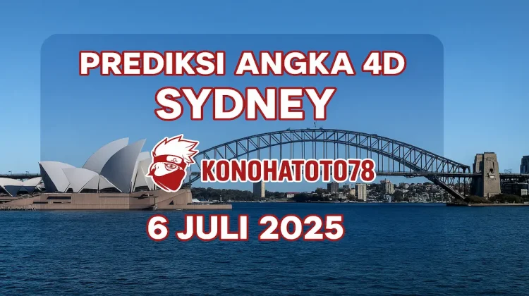 Prediksi Angka 4D Sydney dari Konohatoto78 Untuk 6 Juli 2025 - angkagaib.com