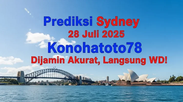 Prediksi Sydney 28 Juli 2025 Konohatoto78 Dijamin Akurat, Langsung WD! - angkagaib.com
