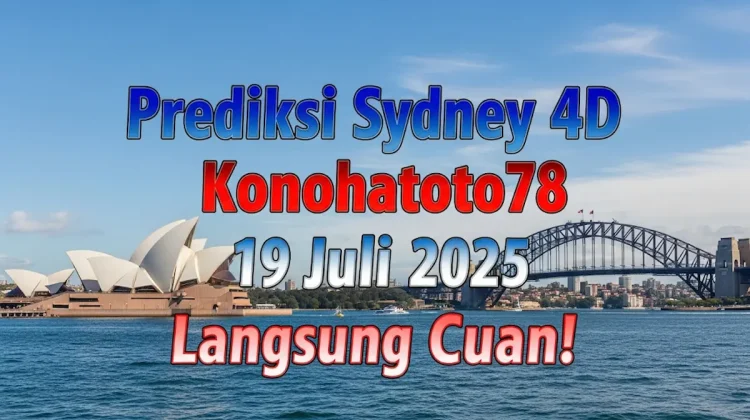 Prediksi Sydney 4D Konohatoto78 19 Juli 2025 Langsung Cuan! - angkagaib.com