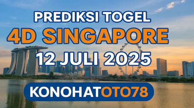 Prediksi Togel 4D Singapore 12 Juli 2025 di Konohatoto78! - angkagaib.com