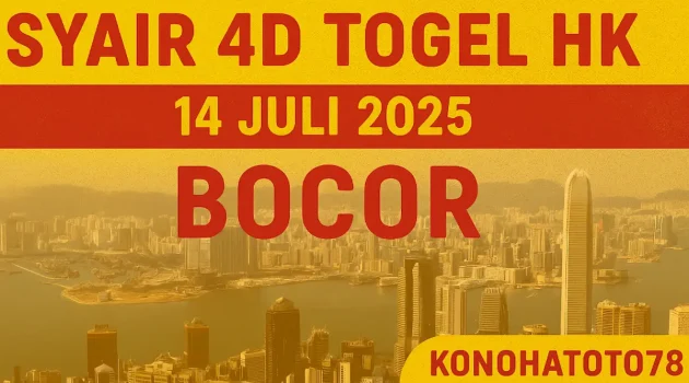 Syair 4D Togel HK 14 Juli 2025 Bocor dari Konohatoto78! - angkagaib.com