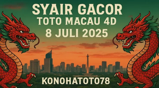 Syair Gacor Toto Macau 4D 8 Juli 2025 Versi Konohatoto78 - angkagaib.com