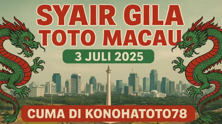 Syair Gila Toto Macau 3 Juli 2025 Cuma di Konohatoto78 - angkagaib.com