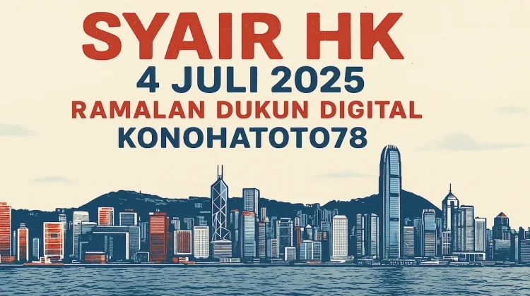 Syair HK 4 Juli 2025 Ramalan Dukun Digital Konohatoto78 - angkagaib.com