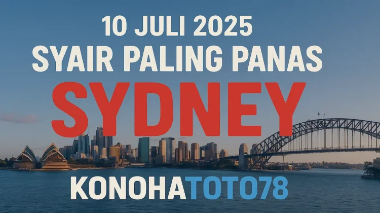 Syair Paling Panas Sydney 10 Juli 2025 dari Konohatoto78 - angkagaib.com