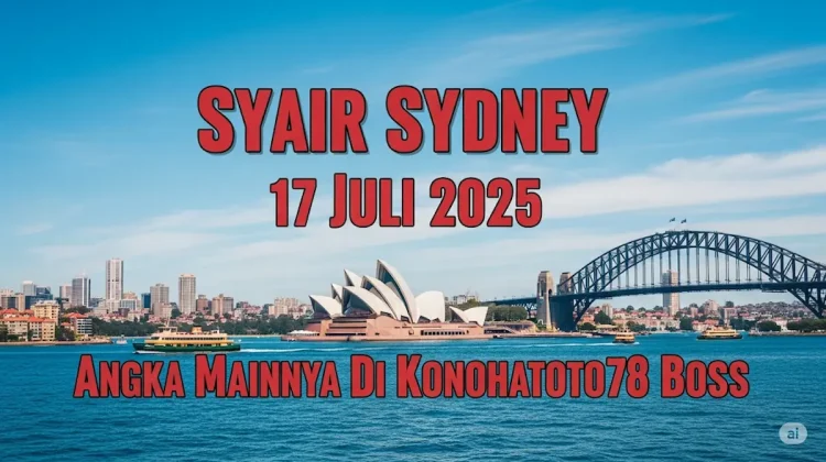 Syair Sydney 17 Juli 2025 Angka Mainnya di Konohatoto78 Boss - angkagaib.com