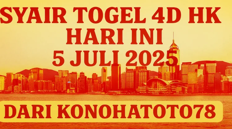 Syair Togel 4D HK Hari Ini 5 Juli 2025 Dari Konohatoto78 - angkagaib.com