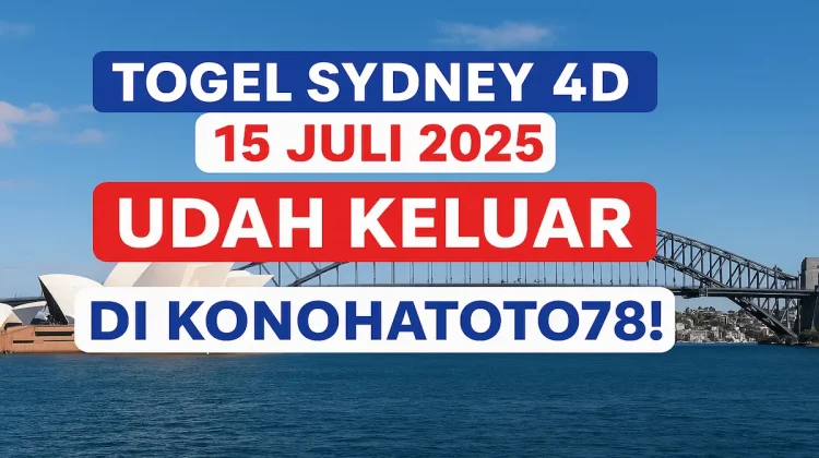 Togel Sydney 4D 15 Juli 2025 Udah Keluar di Konohatoto78! - angkagaib.com