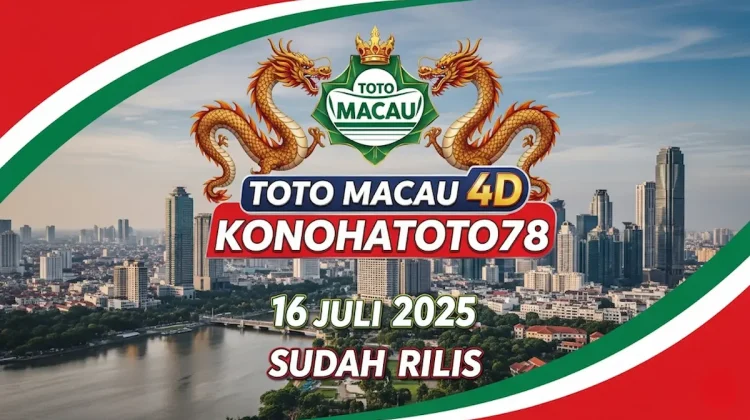 Toto Macau 4D Konohatoto78 16 Juli 2025 Sudah Rilis - angkagaib.com
