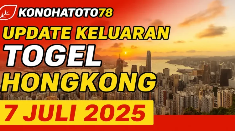Update Keluaran Togel Hongkong 7 Juli 2025 dari Konohatoto78 - angkagaib.com