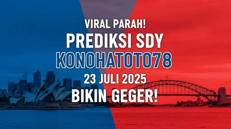 Viral Parah! Prediksi SDY Konohatoto78 23 Juli 2025 Bikin Geger! - angkagaib.com