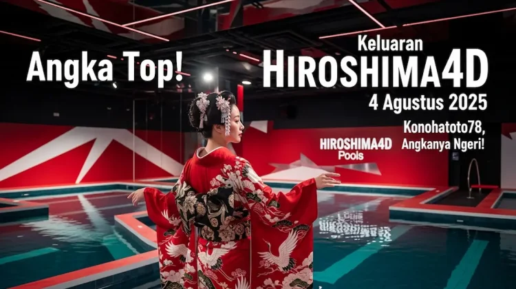 Angka Top! Keluaran Hiroshima4D 4 Agustus 2025 Konohatoto78, Angkanya Ngeri! - angkagaib.com
