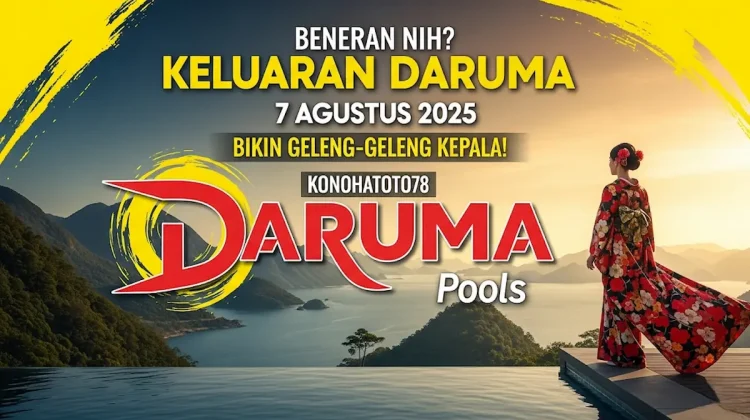 Beneran Nih Keluaran Daruma 7 Agustus 2025 Konohatoto78 Bikin Geleng-Geleng Kepala! - angkagaib.com