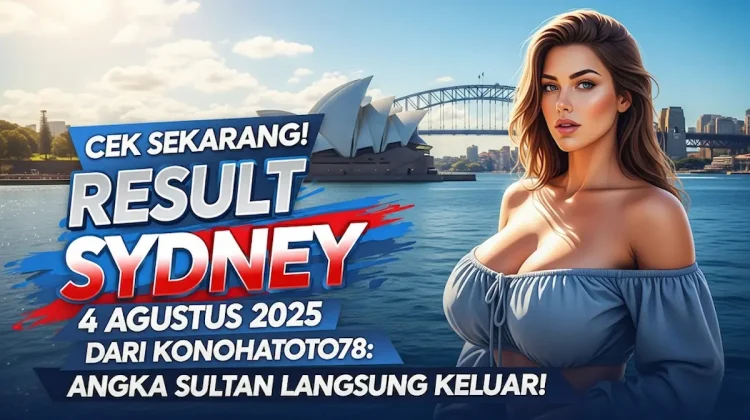 Cek Sekarang! Result Sydney 4 Agustus 2025 dari Konohatoto78 Angka Sultan Langsung Keluar! - angkagaib.com