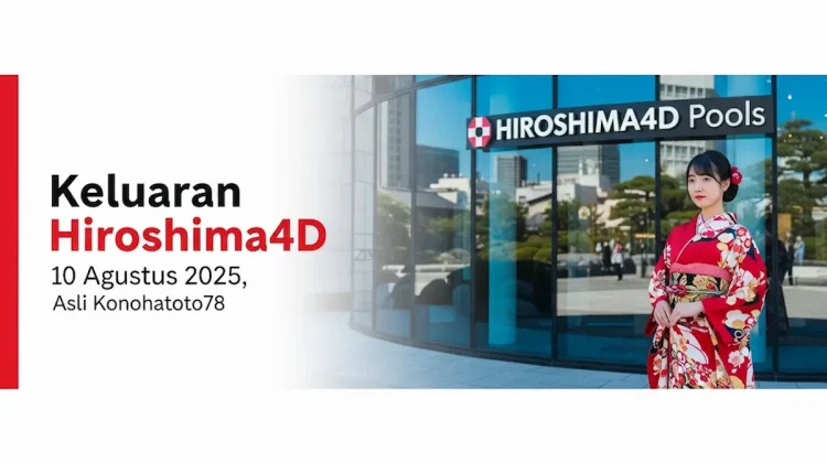 Gercep Cek! Keluaran Hiroshima4D 10 Agustus 2025, Asli Konohatoto78 - angkagaib.com