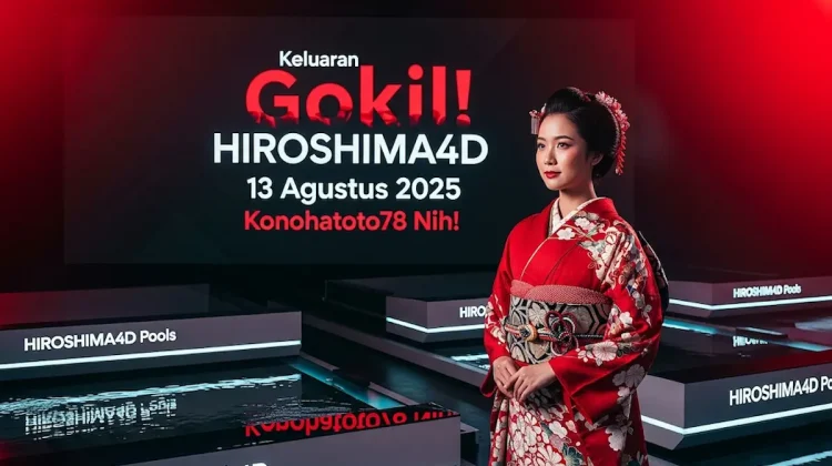 Gokil! Keluaran Hiroshima4D 13 Agustus 2025 Konohatoto78 Nih! - angkagaib.com