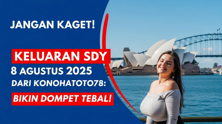 Jangan Kaget! Keluaran SDY 8 Agustus 2025 dari Konohatoto78 Bikin Dompet Tebal! - angkagaib.com