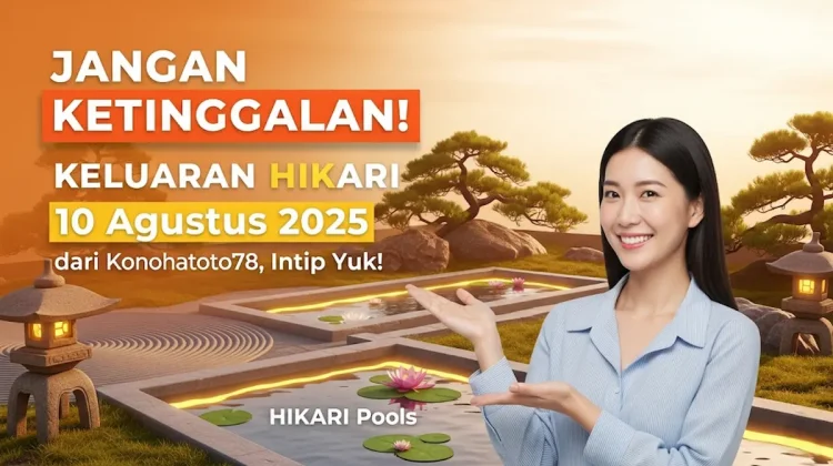 Jangan Ketinggalan! Keluaran Hikari 10 Agustus 2025 dari Konohatoto78, Intip Yuk! - angkagaib.com