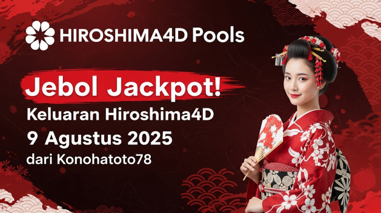 Jebol Jackpot! Keluaran Hiroshima4D 9 Agustus 2025 dari Konohatoto78 - angkagaib.com