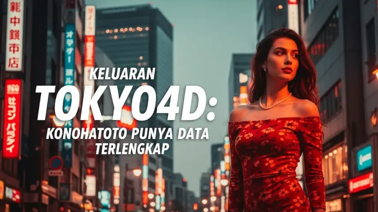 Keluaran Tokyo4D 13 Agustus 2025 Konohatoto78 Punya Data Terlengkap - angkagaib.com