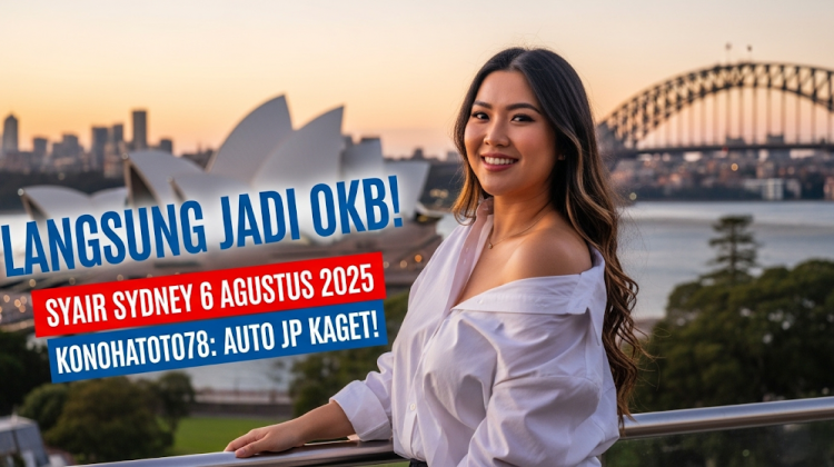 Langsung Jadi OKB! Syair Sydney 6 Agustus 2025 Konohatoto78 Auto JP Kaget! - angkagaib.com