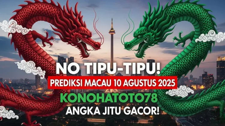 No Tipu-Tipu! Prediksi Macau 10 Agustus 2025 Konohatoto78, Angka Jitu Gacor! - angkagaib.com