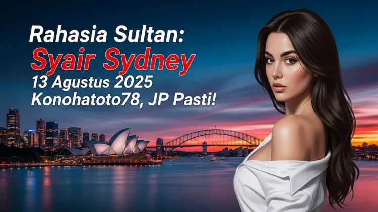 Rahasia Sultan Syair Sydney 13 Agustus 2025 Konohatoto78, JP Pasti! - angkagaib.com