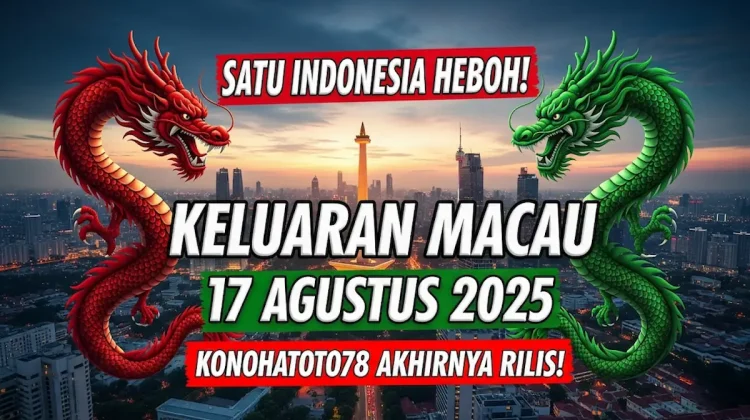 Satu Indonesia heboh! Keluaran Macau 17 Agustus 2025 Konohatoto78 akhirnya rilis! - angkagaib.com