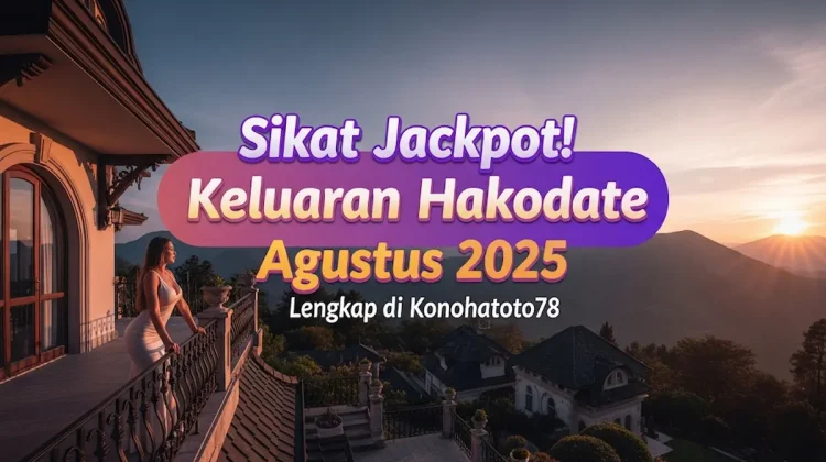 Sikat Jackpot! Keluaran Hakodate 3 Agustus 2025 Lengkap di Konohatoto78 - angkagaib.com