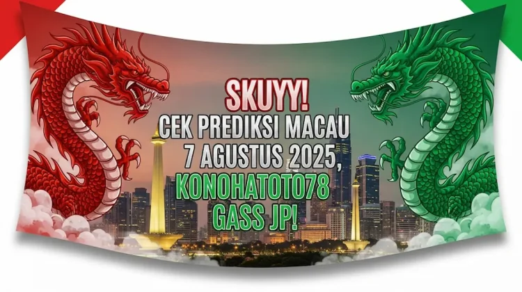 Skuyy! Cek Prediksi Macau 7 Agustus 2025, Konohatoto78 Gass JP! - angkagaib.com