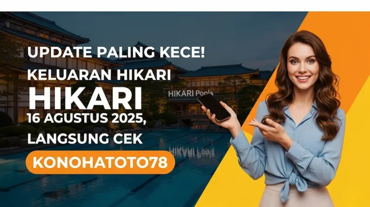 Update Paling Kece! Keluaran Hikari 16 Agustus 2025, Langsung Cek Konohatoto78 - angkagaib.com