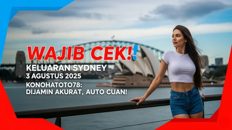 Wajib Cek! Keluaran Sydney 3 Agustus 2025 Konohatoto78 Dijamin Akurat, Auto Cuan! - angkagaib.com